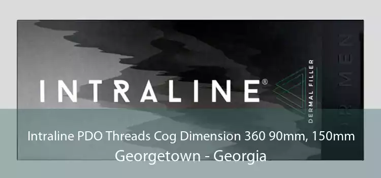 Intraline PDO Threads Cog Dimension 360 90mm, 150mm Georgetown - Georgia