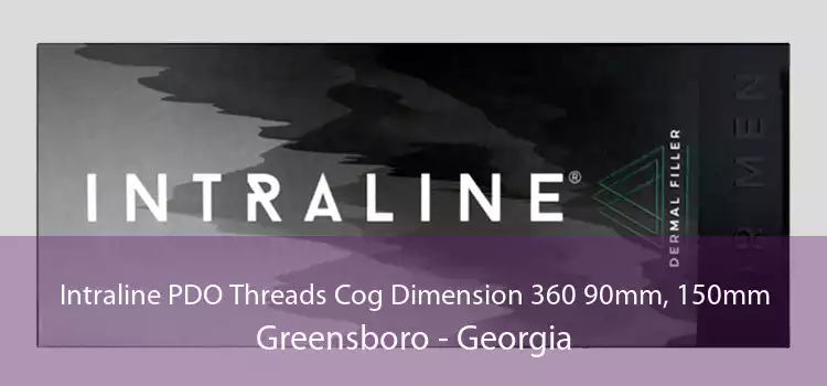 Intraline PDO Threads Cog Dimension 360 90mm, 150mm Greensboro - Georgia