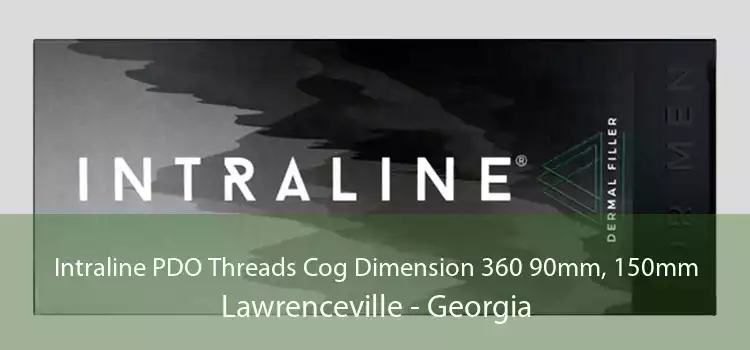 Intraline PDO Threads Cog Dimension 360 90mm, 150mm Lawrenceville - Georgia