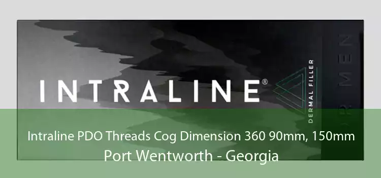 Intraline PDO Threads Cog Dimension 360 90mm, 150mm Port Wentworth - Georgia