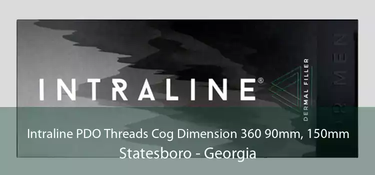 Intraline PDO Threads Cog Dimension 360 90mm, 150mm Statesboro - Georgia