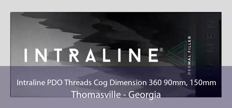 Intraline PDO Threads Cog Dimension 360 90mm, 150mm Thomasville - Georgia