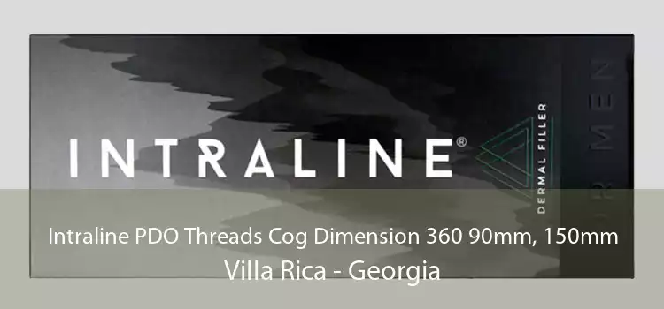 Intraline PDO Threads Cog Dimension 360 90mm, 150mm Villa Rica - Georgia