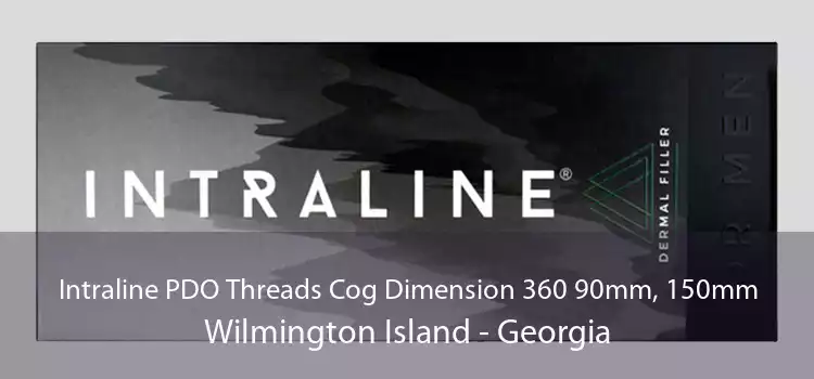 Intraline PDO Threads Cog Dimension 360 90mm, 150mm Wilmington Island - Georgia