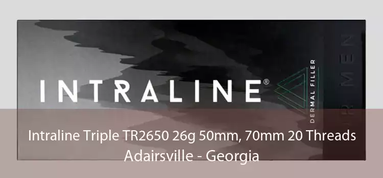 Intraline Triple TR2650 26g 50mm, 70mm 20 Threads Adairsville - Georgia