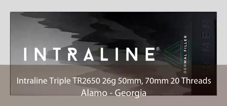 Intraline Triple TR2650 26g 50mm, 70mm 20 Threads Alamo - Georgia