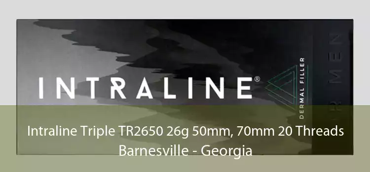 Intraline Triple TR2650 26g 50mm, 70mm 20 Threads Barnesville - Georgia