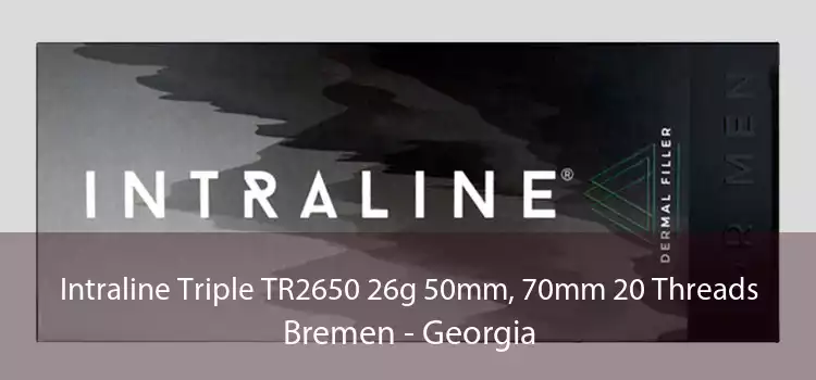 Intraline Triple TR2650 26g 50mm, 70mm 20 Threads Bremen - Georgia
