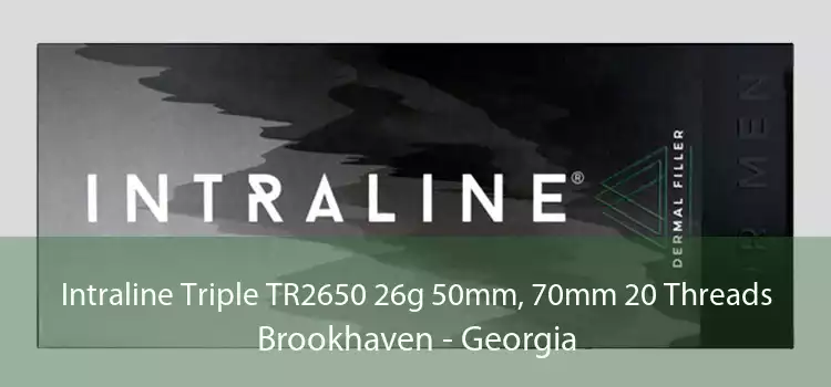 Intraline Triple TR2650 26g 50mm, 70mm 20 Threads Brookhaven - Georgia