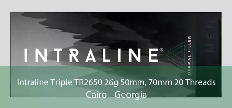 Intraline Triple TR2650 26g 50mm, 70mm 20 Threads Cairo - Georgia