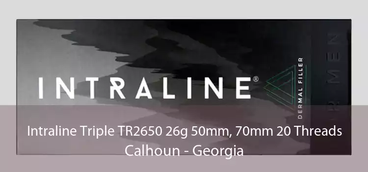 Intraline Triple TR2650 26g 50mm, 70mm 20 Threads Calhoun - Georgia