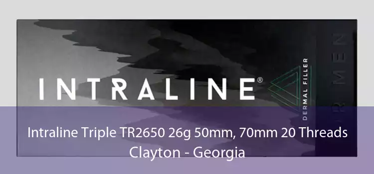 Intraline Triple TR2650 26g 50mm, 70mm 20 Threads Clayton - Georgia
