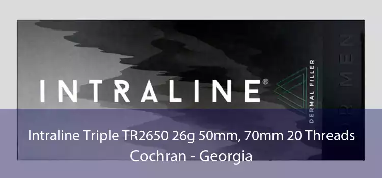 Intraline Triple TR2650 26g 50mm, 70mm 20 Threads Cochran - Georgia