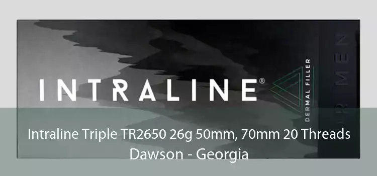 Intraline Triple TR2650 26g 50mm, 70mm 20 Threads Dawson - Georgia