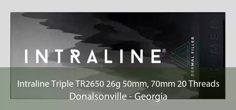 Intraline Triple TR2650 26g 50mm, 70mm 20 Threads Donalsonville - Georgia