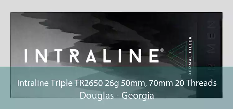 Intraline Triple TR2650 26g 50mm, 70mm 20 Threads Douglas - Georgia