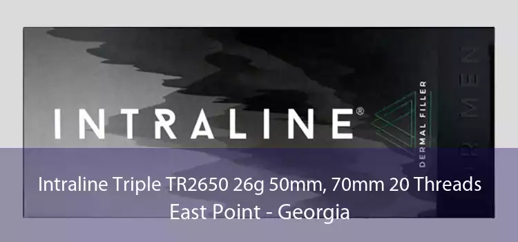 Intraline Triple TR2650 26g 50mm, 70mm 20 Threads East Point - Georgia
