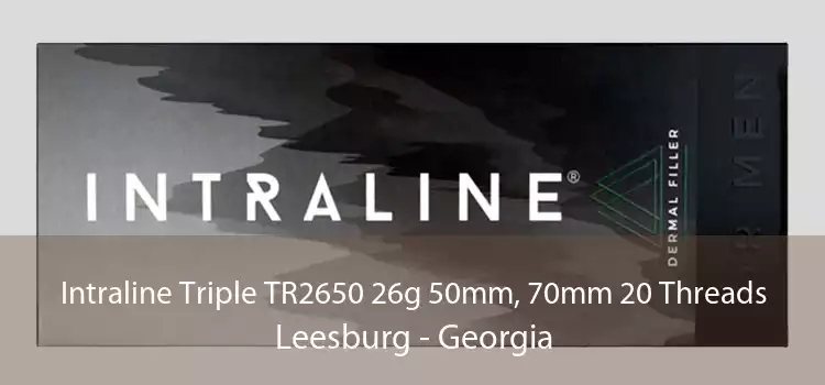 Intraline Triple TR2650 26g 50mm, 70mm 20 Threads Leesburg - Georgia