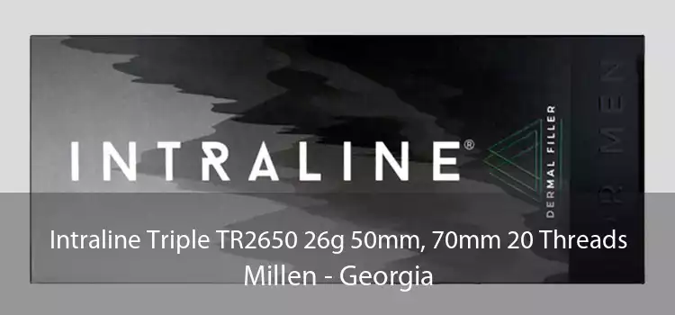 Intraline Triple TR2650 26g 50mm, 70mm 20 Threads Millen - Georgia