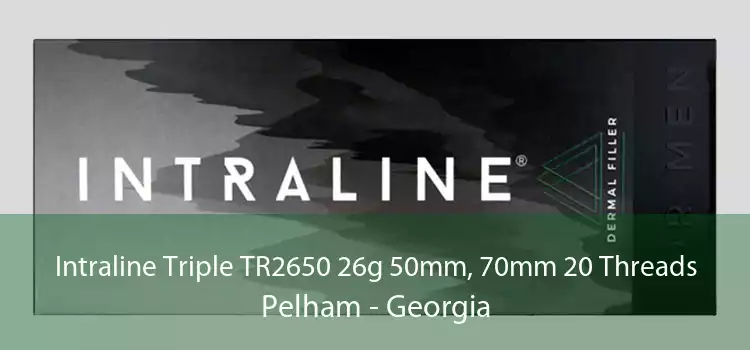 Intraline Triple TR2650 26g 50mm, 70mm 20 Threads Pelham - Georgia