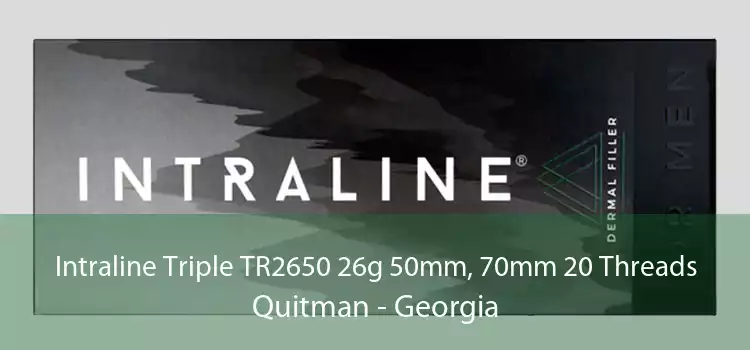 Intraline Triple TR2650 26g 50mm, 70mm 20 Threads Quitman - Georgia
