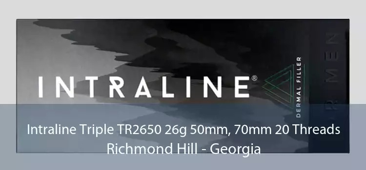 Intraline Triple TR2650 26g 50mm, 70mm 20 Threads Richmond Hill - Georgia