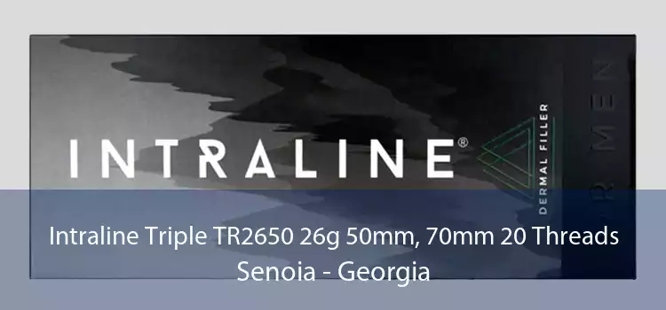 Intraline Triple TR2650 26g 50mm, 70mm 20 Threads Senoia - Georgia
