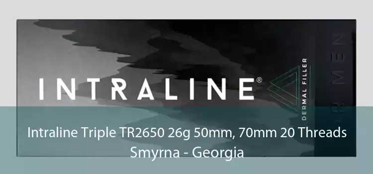 Intraline Triple TR2650 26g 50mm, 70mm 20 Threads Smyrna - Georgia