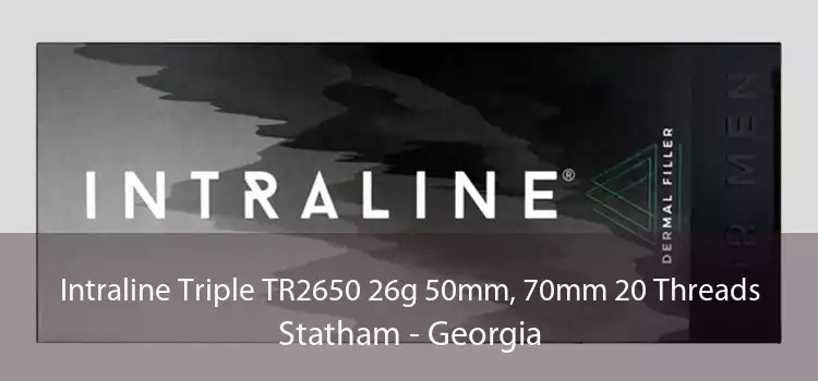 Intraline Triple TR2650 26g 50mm, 70mm 20 Threads Statham - Georgia