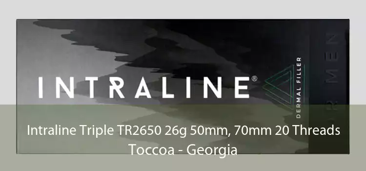 Intraline Triple TR2650 26g 50mm, 70mm 20 Threads Toccoa - Georgia