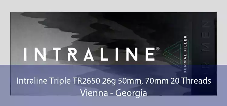 Intraline Triple TR2650 26g 50mm, 70mm 20 Threads Vienna - Georgia