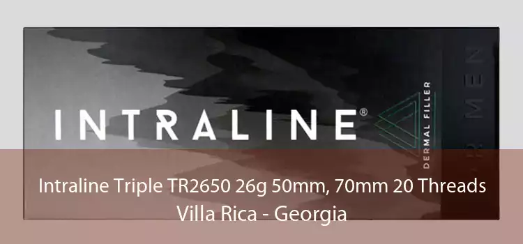Intraline Triple TR2650 26g 50mm, 70mm 20 Threads Villa Rica - Georgia