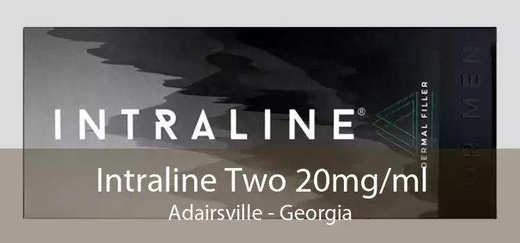 Intraline Two 20mg/ml Adairsville - Georgia