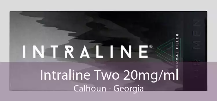 Intraline Two 20mg/ml Calhoun - Georgia