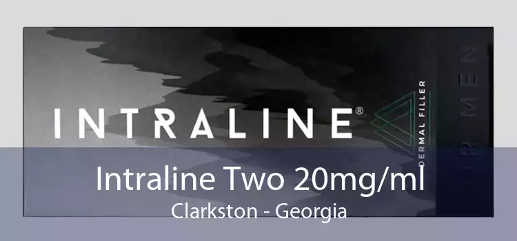 Intraline Two 20mg/ml Clarkston - Georgia