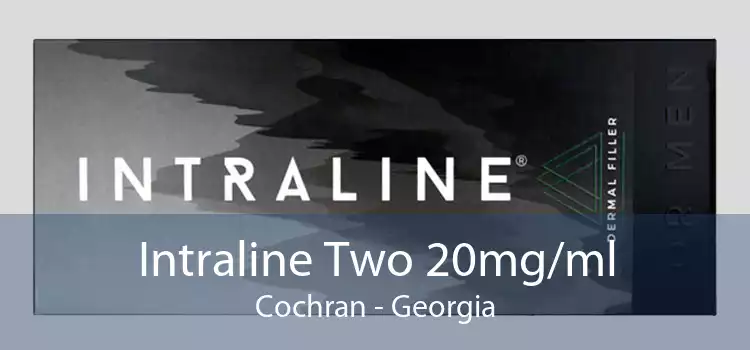 Intraline Two 20mg/ml Cochran - Georgia