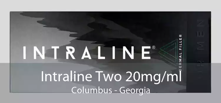Intraline Two 20mg/ml Columbus - Georgia