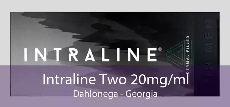 Intraline Two 20mg/ml Dahlonega - Georgia