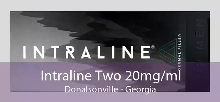 Intraline Two 20mg/ml Donalsonville - Georgia
