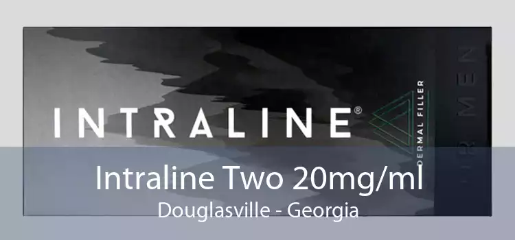 Intraline Two 20mg/ml Douglasville - Georgia