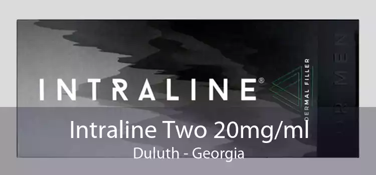 Intraline Two 20mg/ml Duluth - Georgia