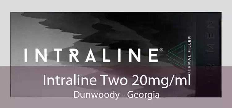 Intraline Two 20mg/ml Dunwoody - Georgia