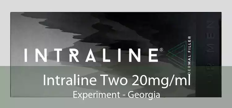 Intraline Two 20mg/ml Experiment - Georgia