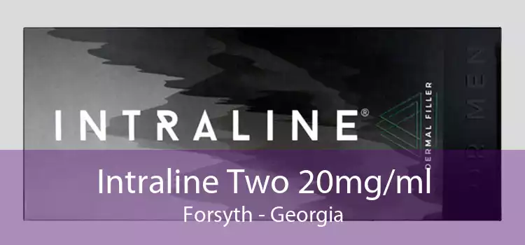 Intraline Two 20mg/ml Forsyth - Georgia