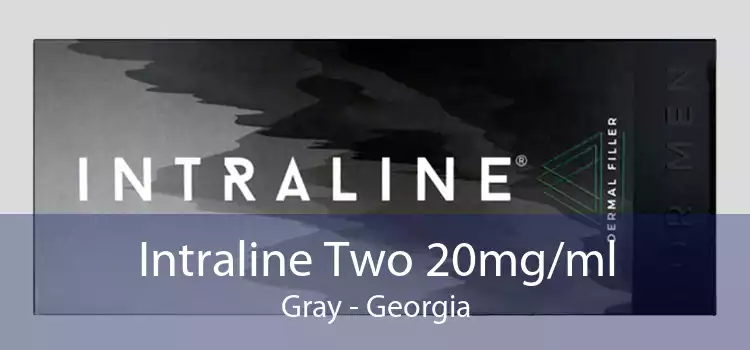 Intraline Two 20mg/ml Gray - Georgia