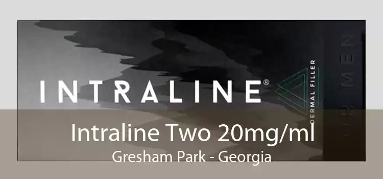 Intraline Two 20mg/ml Gresham Park - Georgia