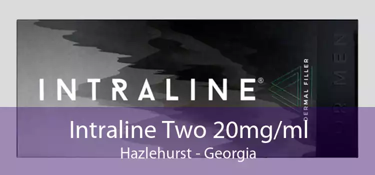 Intraline Two 20mg/ml Hazlehurst - Georgia