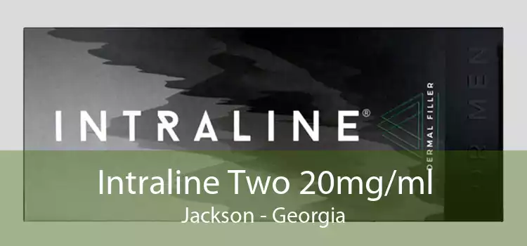 Intraline Two 20mg/ml Jackson - Georgia