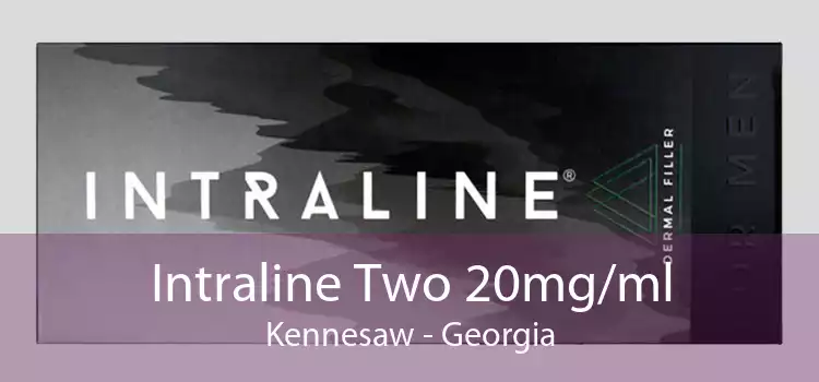 Intraline Two 20mg/ml Kennesaw - Georgia