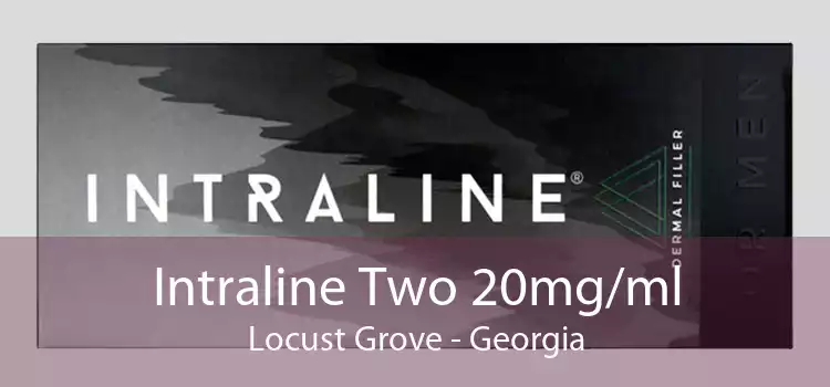 Intraline Two 20mg/ml Locust Grove - Georgia